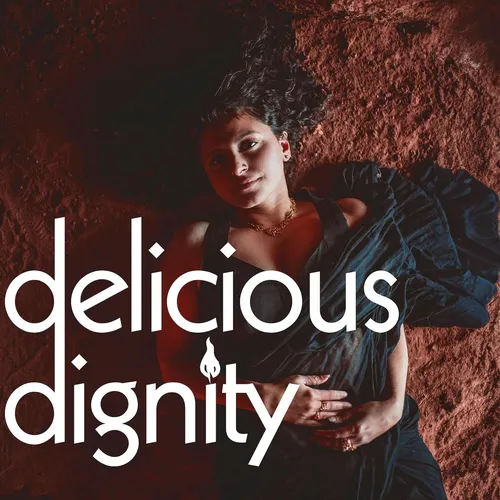 Delicious Dignity