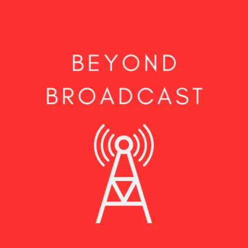 Beyond Broadcast