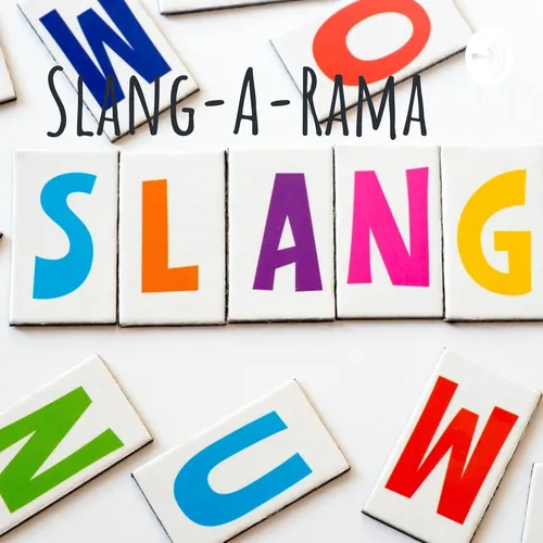 Slang-A-Rama