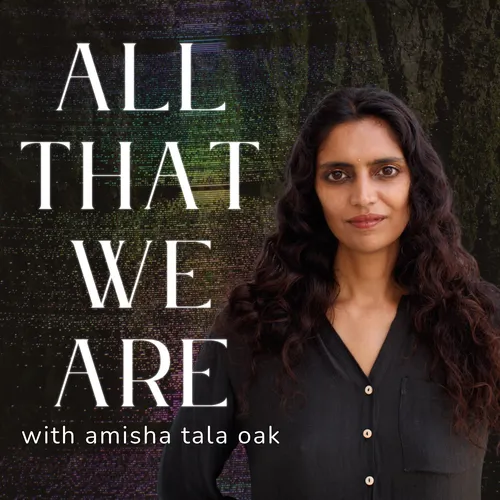 all that we are