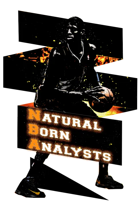 Natural Born Analysts NBA Podcast