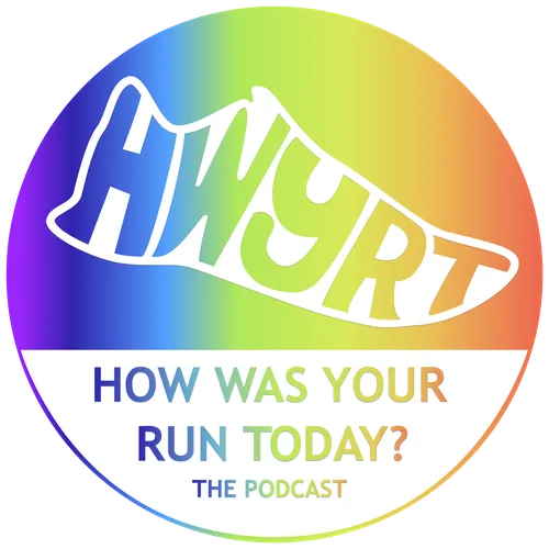 How Was Your Run Today? The Podcast