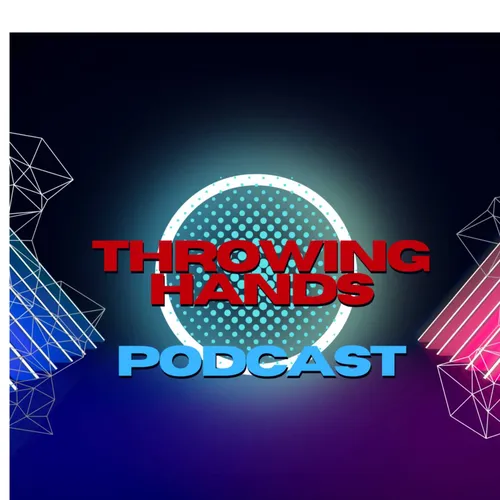 Throwing hands podcast