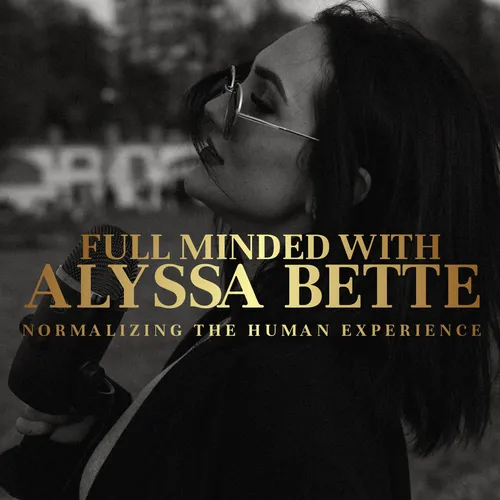 Full Minded with Alyssa Bette
