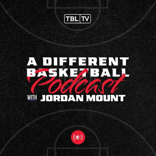 A DIFFERENT BASKETBALL PODCAST hosted by Jordan Mount