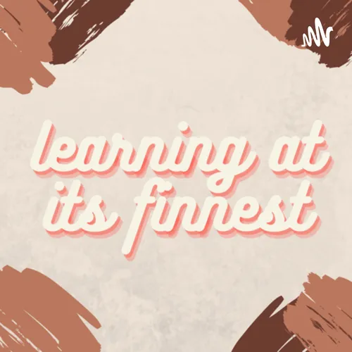 Learning at its finnest