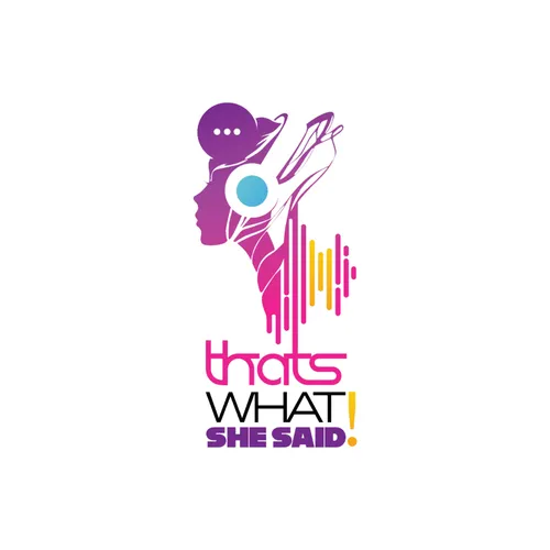 That's What She Said! Vodcast