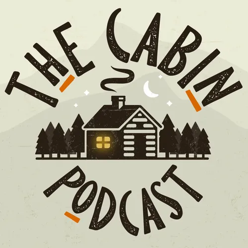 The Cabin Podcast