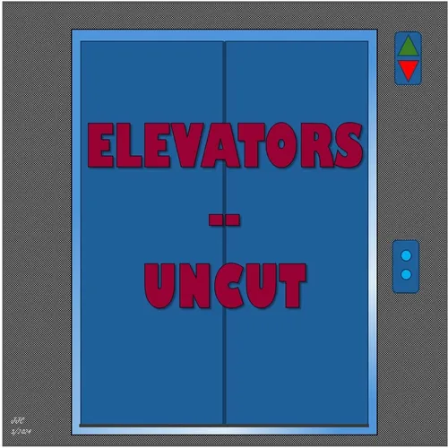 Elevators Uncut