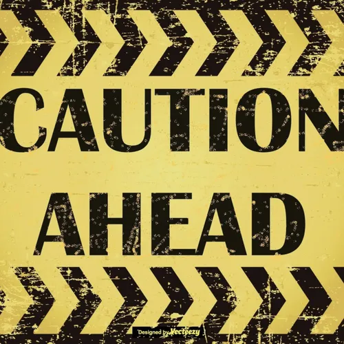 Caution Ahead