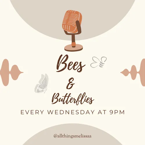 Bees & Butterflies