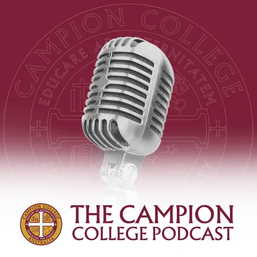 The Campion College Podcast