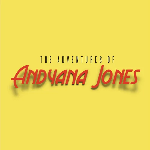 The Adventures of Andyana Jones