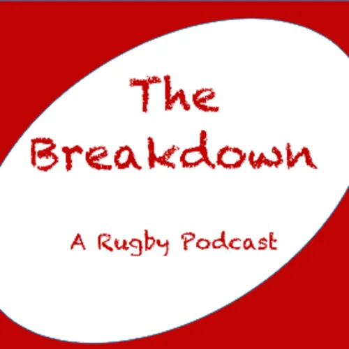 Podcast – The Breakdown: A Rugby Podcast