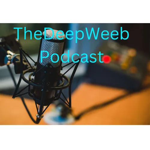 The Deep Weeb Podcast