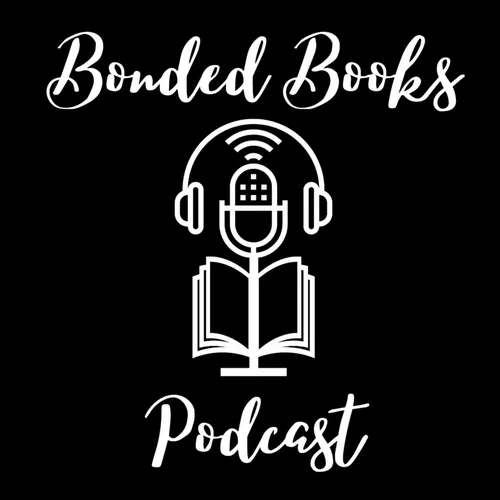 Bonded Books Podcast