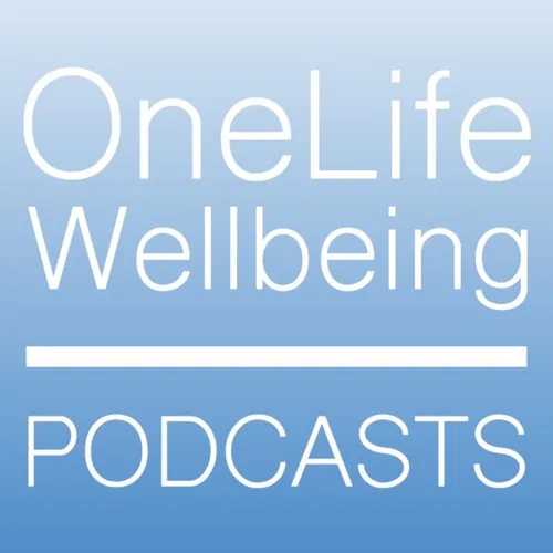 OneLife Wellbeing - Podcasts