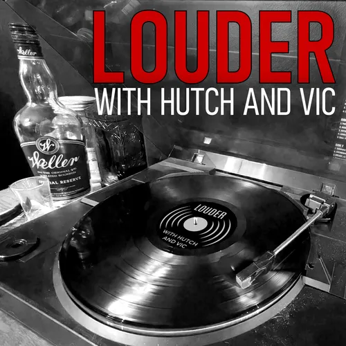 Louder with Hutch and Vic