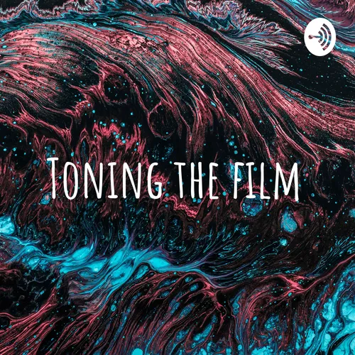 Toning the film