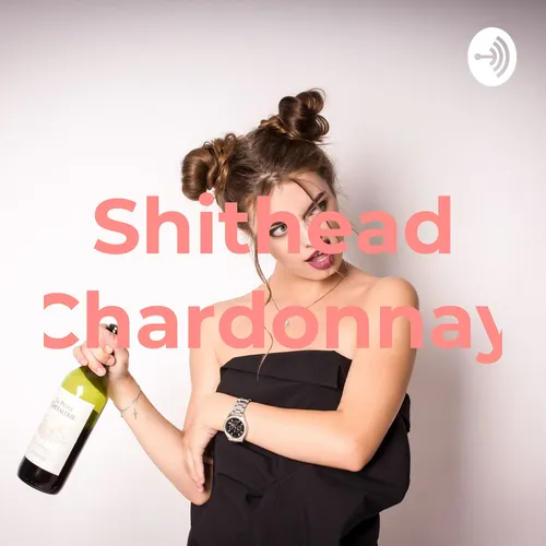 Shithead Chardonnay