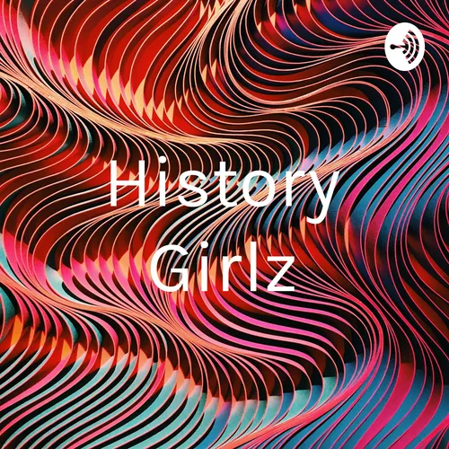 History Girlz