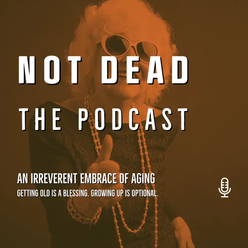 Not Dead: The Podcast