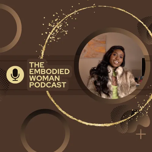 The Embodied Woman Podcast