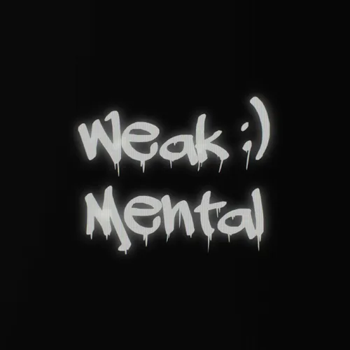 Weak Mental