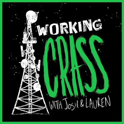 Working Crass with Josh & Lauren