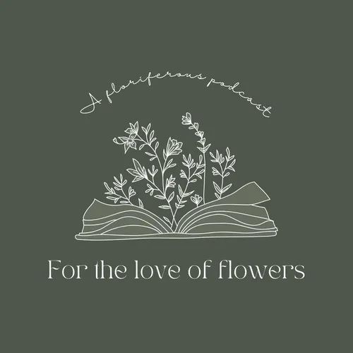 For the Love of Flowers