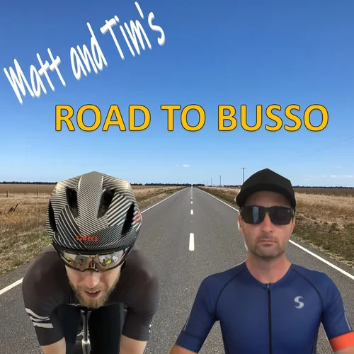 Matt & Tim's Road to Busso