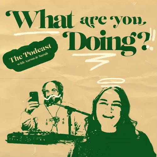 What Are You Doing?