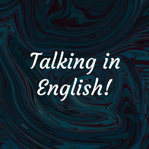 Talking in English!