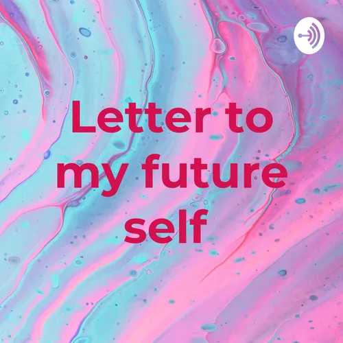 Letter to my future self
