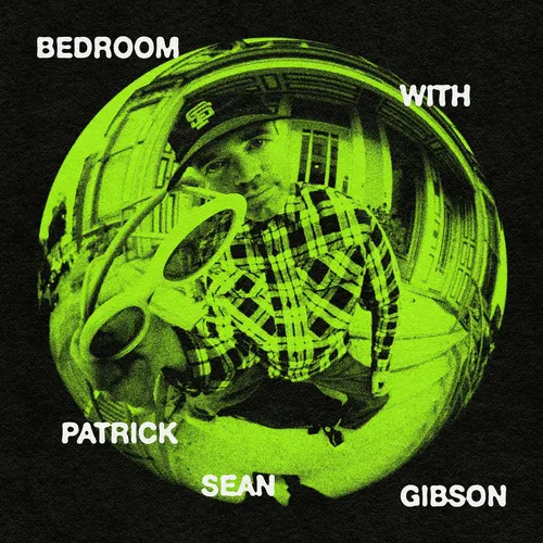 Bedroom with Patrick Sean Gibson