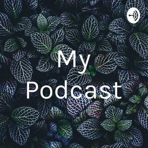 My Podcast