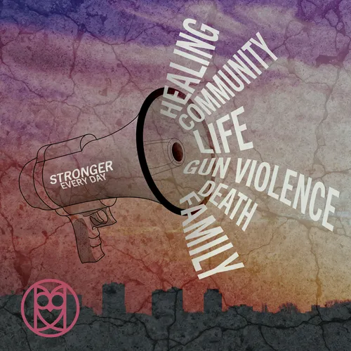 Stronger Every Day: Healing After Gun Violence