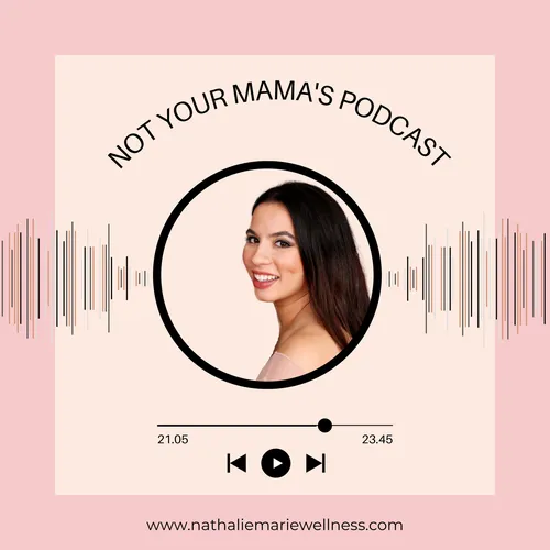 Not Your Mama's Podcast