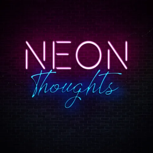 Neon Thoughts