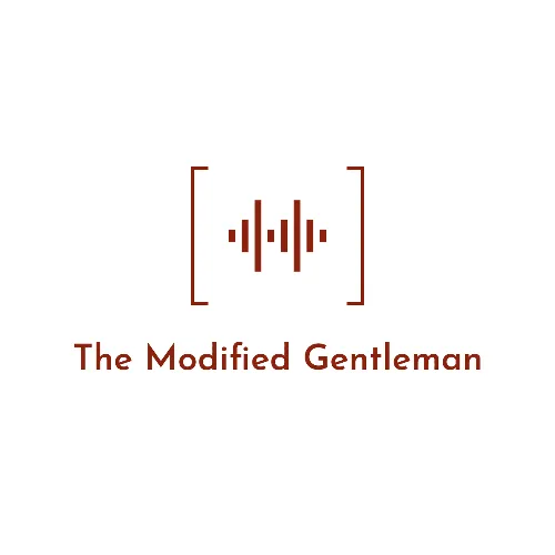 The Modified Gentleman's Podcast