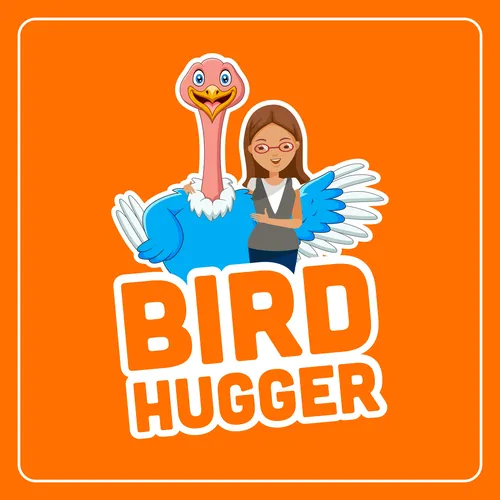 BIRD HUGGER