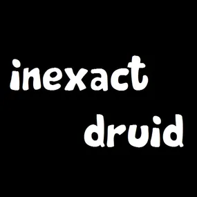 InexactDruid's Podcast