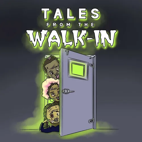 Tales From The Walk-In