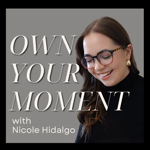Own Your Moment