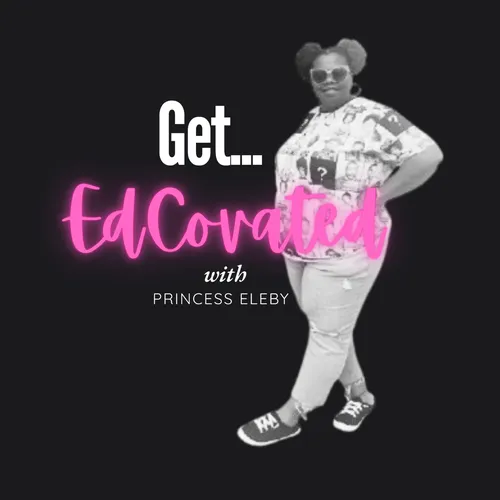 Get EdCovated!