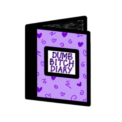 dumb bitch diary