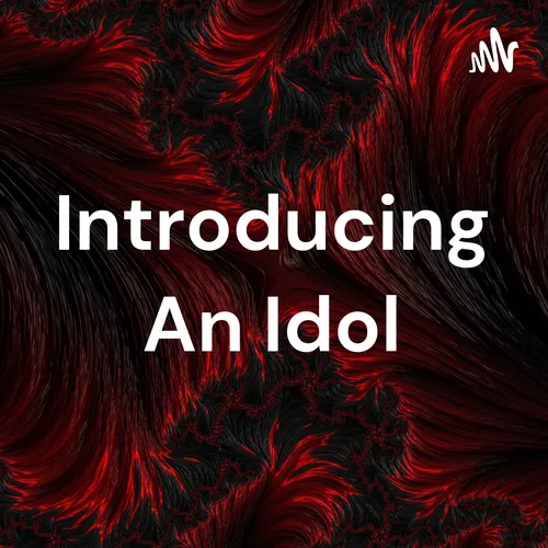 Introducing An Idol