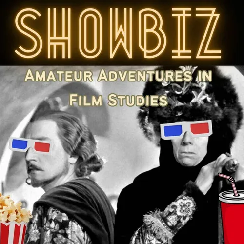 Showbiz: Amateur Adventures in Film Studies