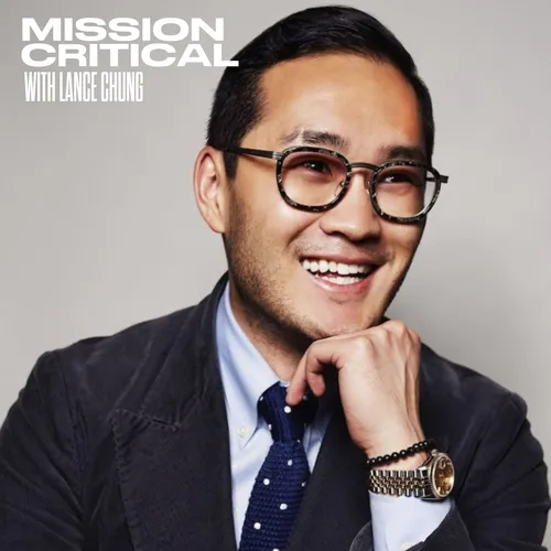 Mission Critical with Lance Chung