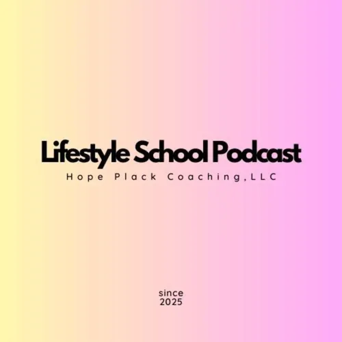 Lifestyle School Podcast